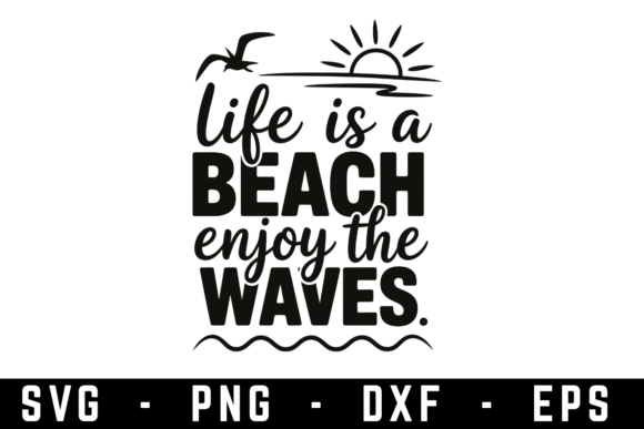 Evaluating the Life is the Beach Enjoy the Waves SVG for DIY Projects